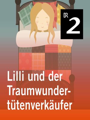 cover image of Lilli und der Traumwundertütenverkäufer